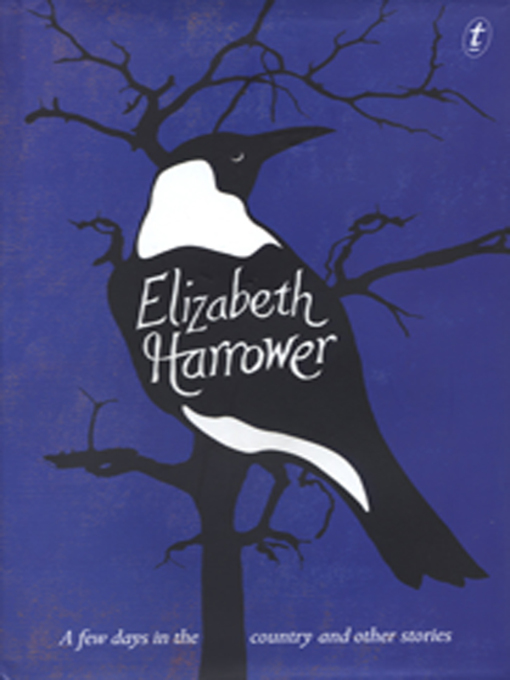 Title details for A Few Days in the Country and Other Stories by Elizabeth Harrower - Available